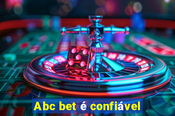 Abc bet é confiável