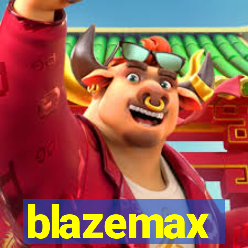 blazemax