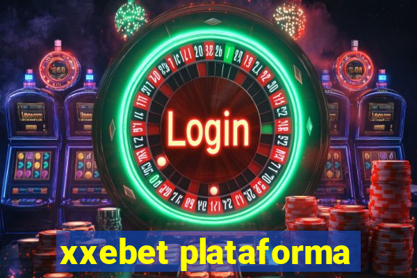 xxebet plataforma