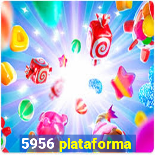 5956 plataforma