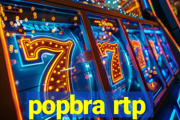 popbra rtp