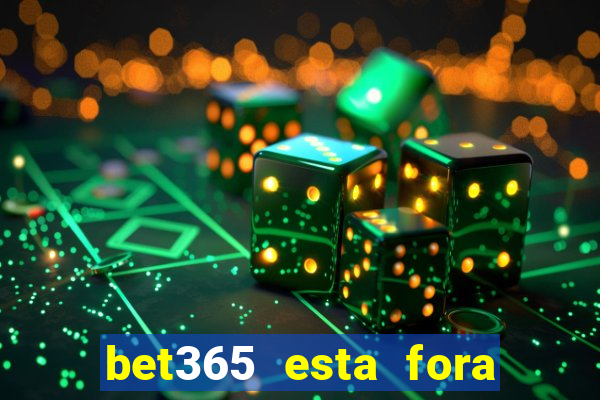 bet365 esta fora do ar