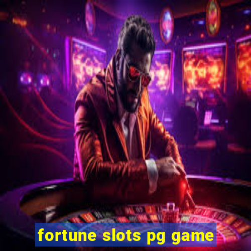 fortune slots pg game