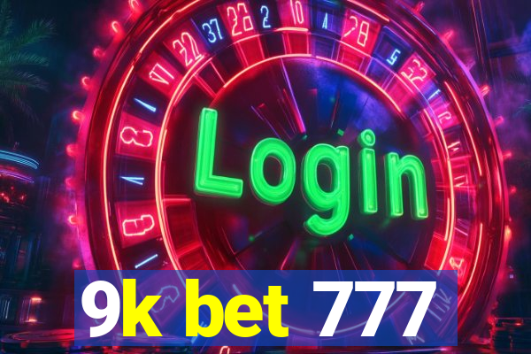 9k bet 777