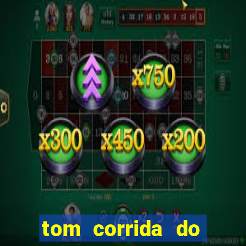 tom corrida do ouro dinheiro infinito