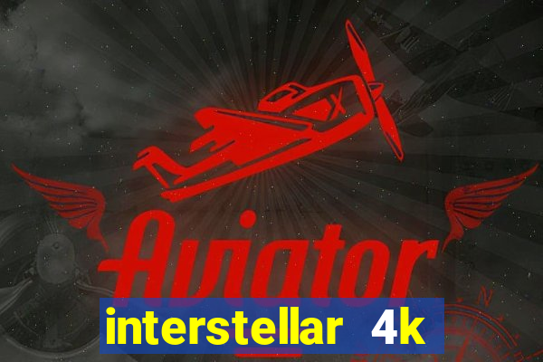 interstellar 4k 60fps download