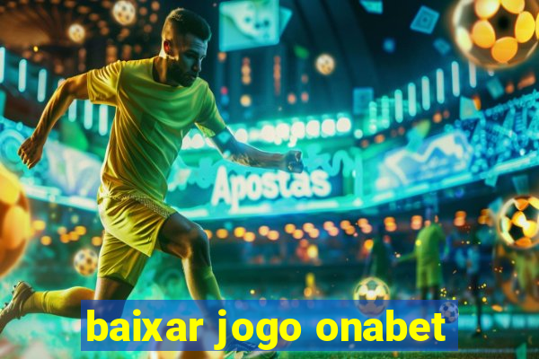 baixar jogo onabet