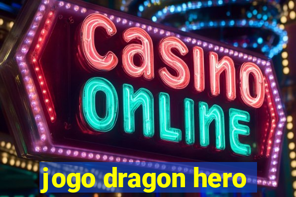 jogo dragon hero