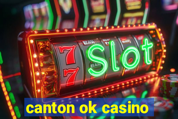 canton ok casino