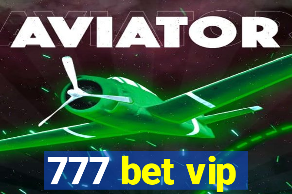 777 bet vip