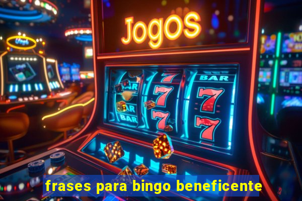 frases para bingo beneficente