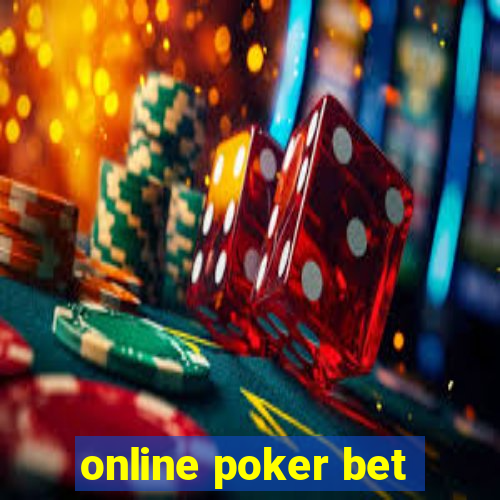 online poker bet