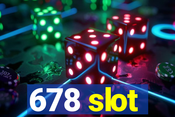 678 slot