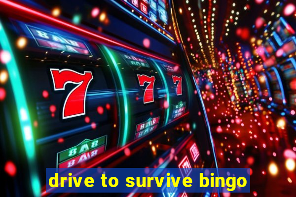 drive to survive bingo