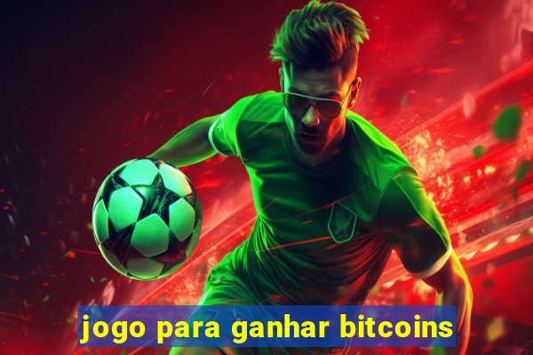 jogo para ganhar bitcoins