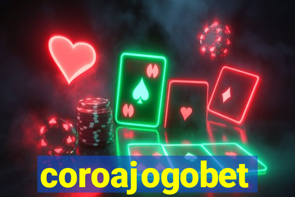 coroajogobet