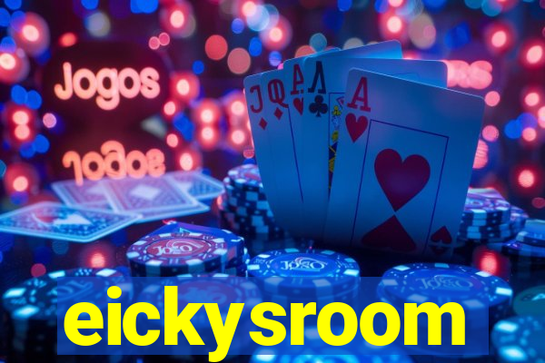 eickysroom