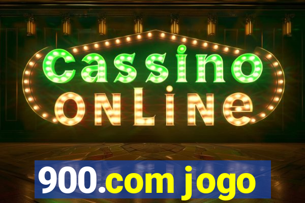 900.com jogo