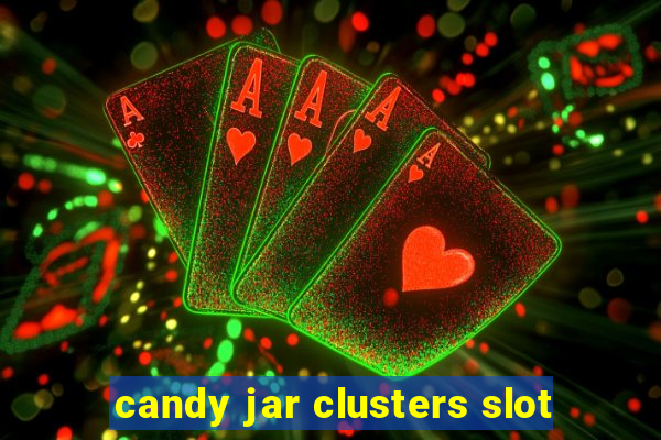 candy jar clusters slot