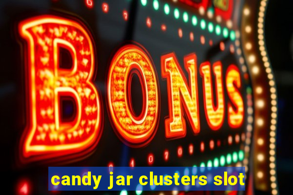 candy jar clusters slot