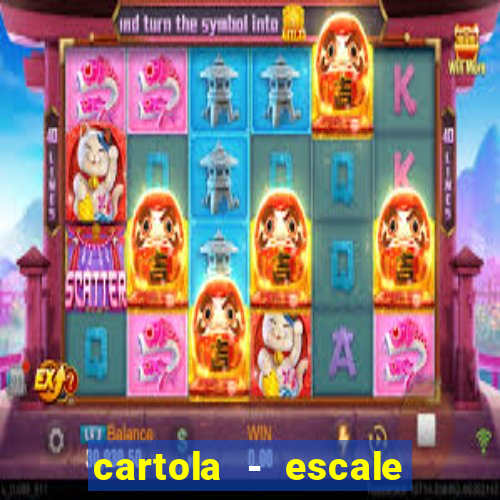 cartola - escale seu time!