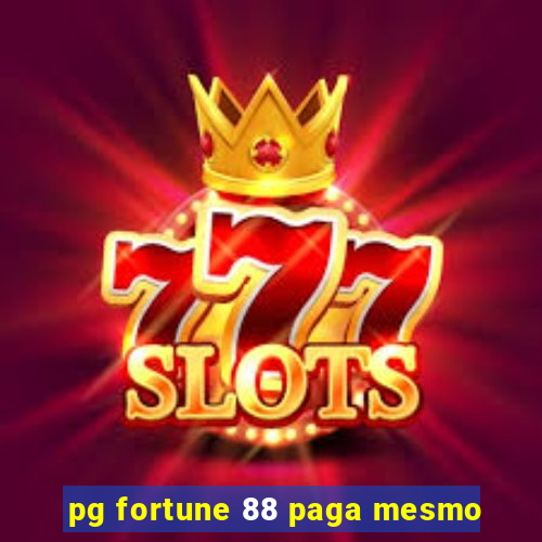 pg fortune 88 paga mesmo