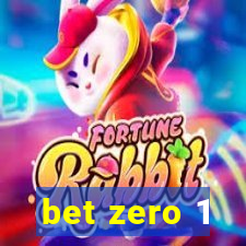 bet zero 1