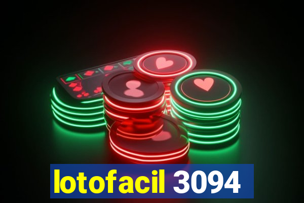 lotofacil 3094