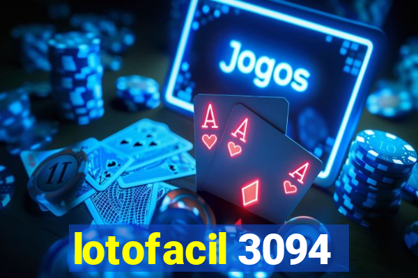 lotofacil 3094