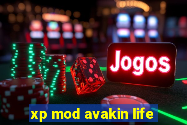 xp mod avakin life