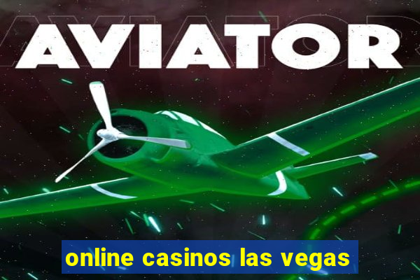 online casinos las vegas