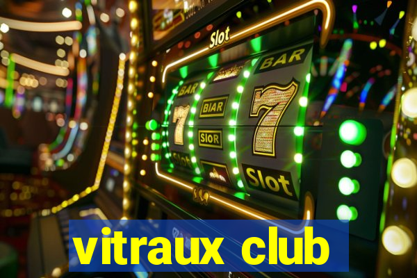 vitraux club