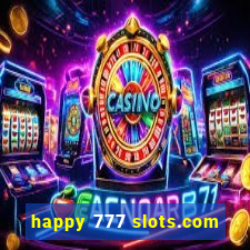 happy 777 slots.com