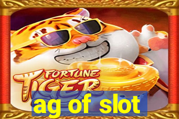 ag of slot