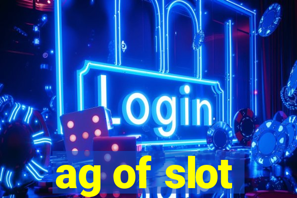 ag of slot