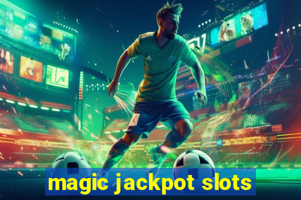 magic jackpot slots