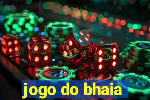 jogo do bhaia