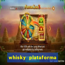 whisky plataforma de jogos