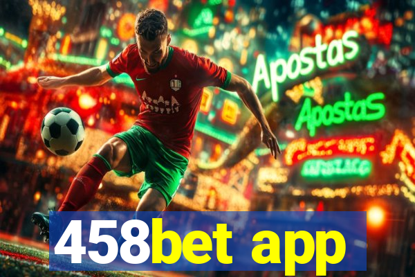 458bet app