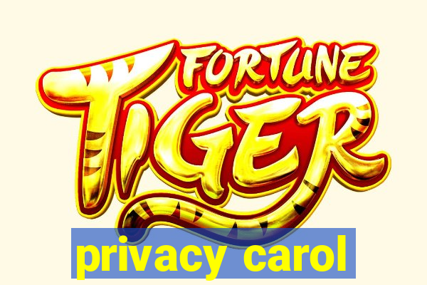 privacy carol