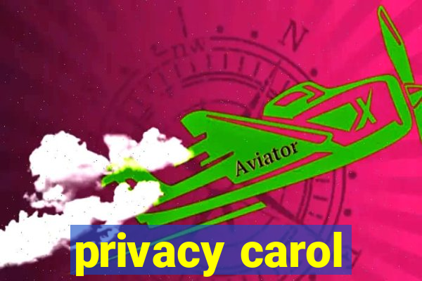 privacy carol