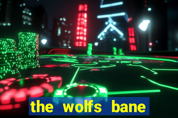 the wolfs bane slot free play