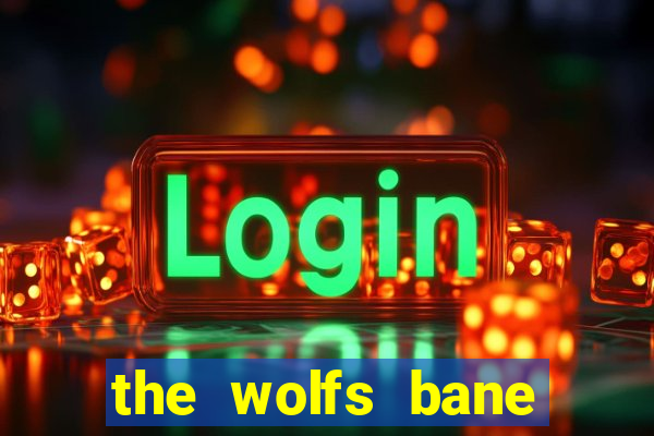 the wolfs bane slot free play