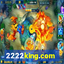 2222king.com