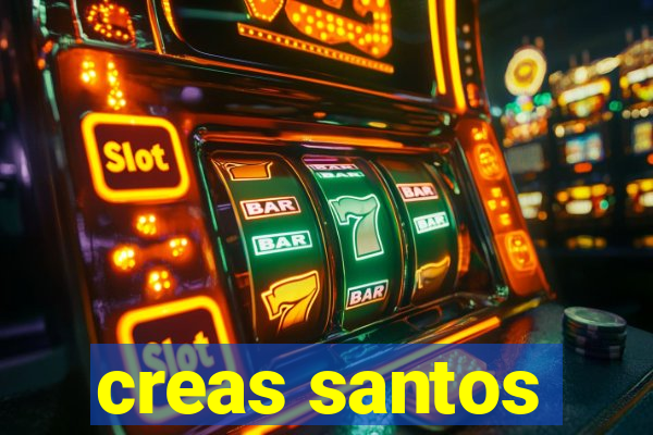 creas santos