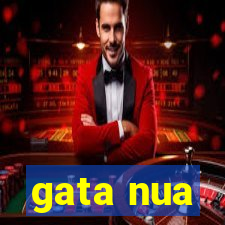 gata nua