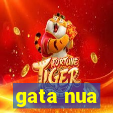 gata nua