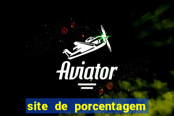 site de porcentagem de jogos slots