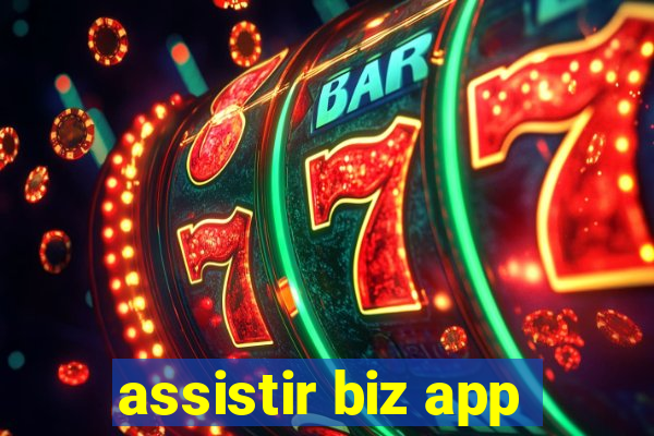 assistir biz app