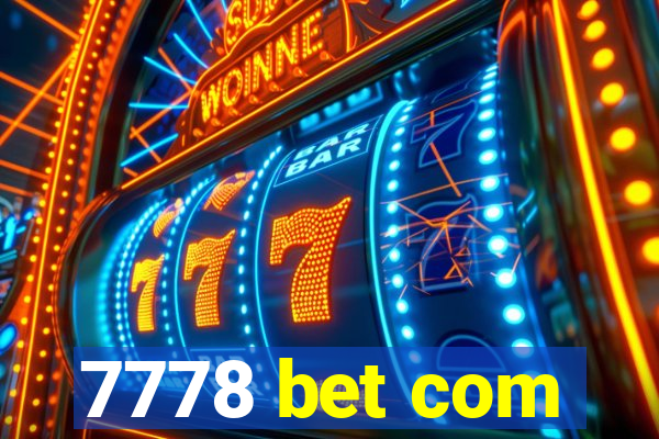 7778 bet com